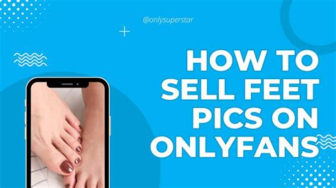 onlyfans feet salary|How to Sell Feet Pics on OnlyFans: 5 Steps to Maximize Your。